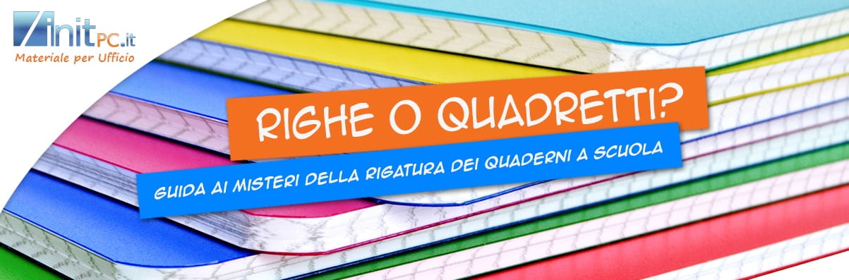 Guida ai quaderni a quadretti e a righe: quale scegliere in base alla classe