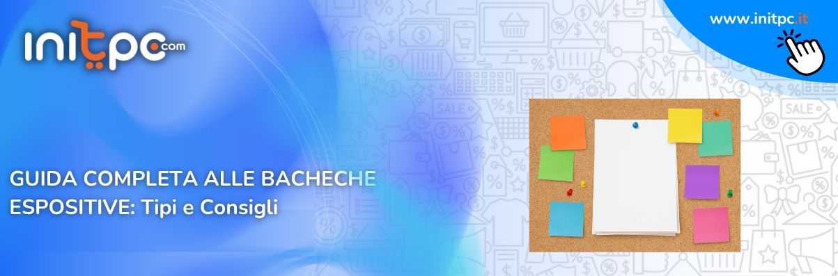1. Perché scegliere una bacheca espositiva
